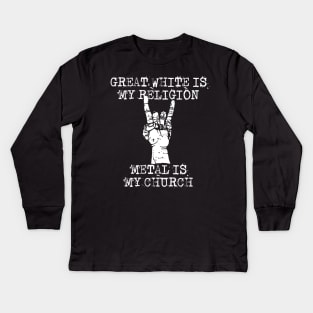 great white is my religion Kids Long Sleeve T-Shirt